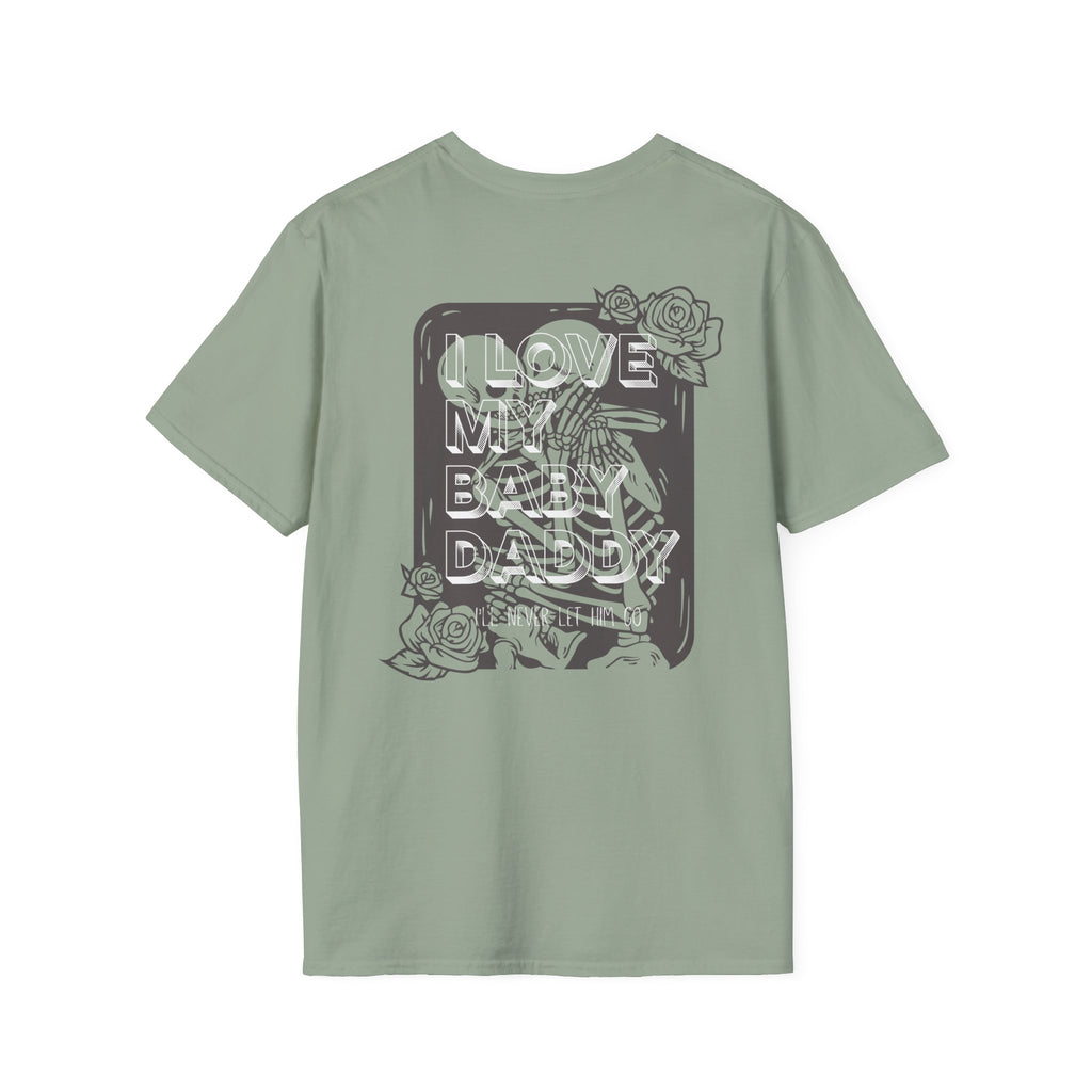 I Love My Baby Daddy Tee – Bold, Loving, and Proud!