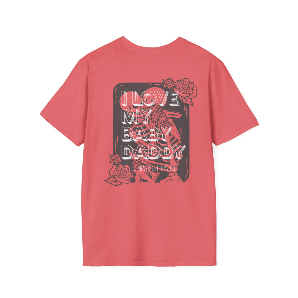 I Love My Baby Daddy Tee – Bold, Loving, and Proud!