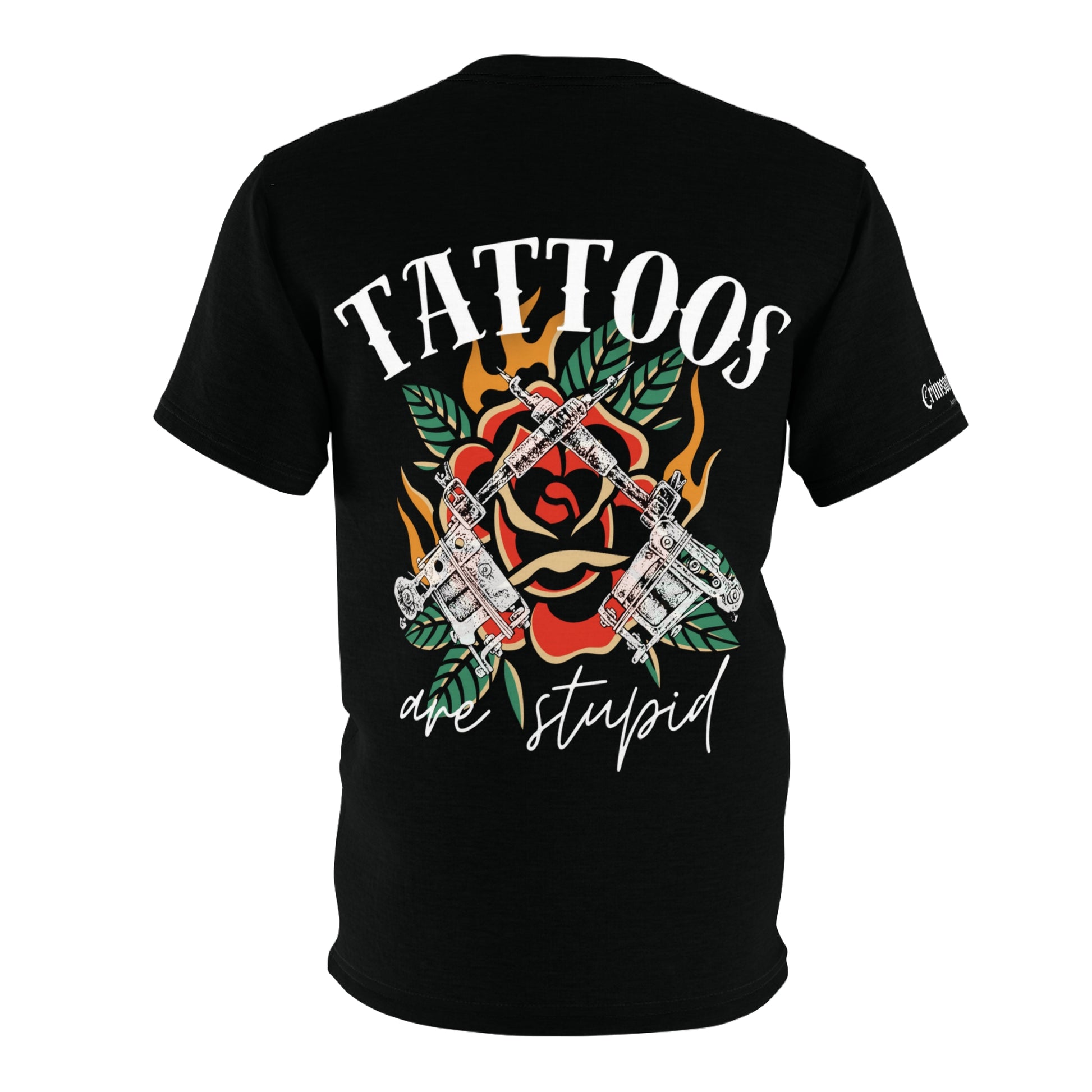 'Tattoos Are Stupid' Graphic Tee