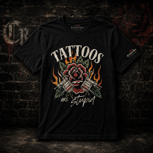 'Tattoos Are Stupid' Graphic Tee